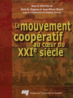 cover image of Le mouvement coopératif au coeur du XXI<sup>e</sup> siècle